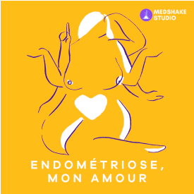 Endométriose mon amour